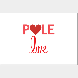 Pole Love - Pole Dance Design Posters and Art